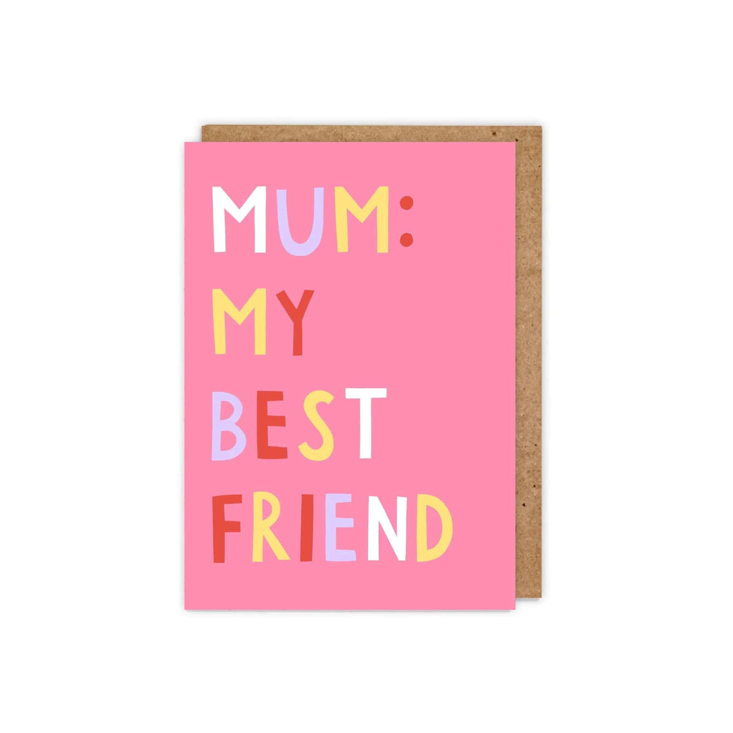 Mum My Best Friend Card
