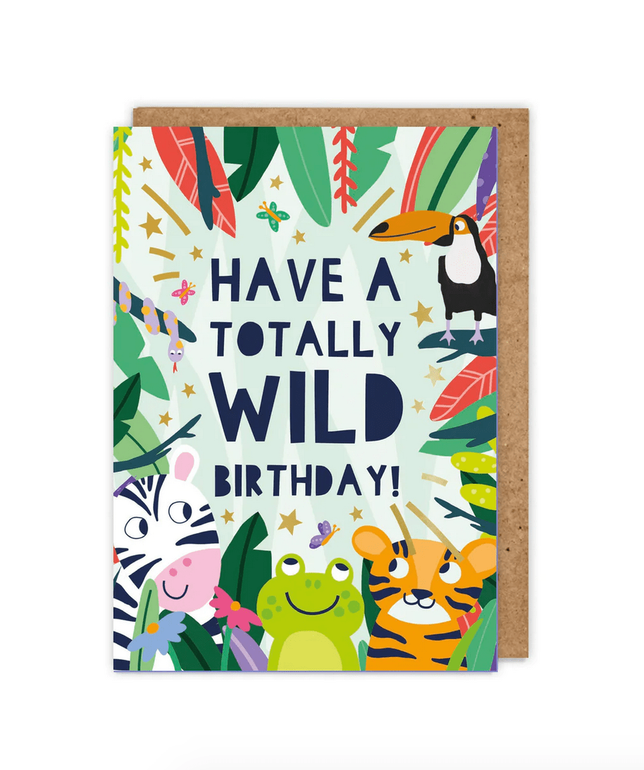 Have a Totally Wild Birthday! Children's Birthday Card